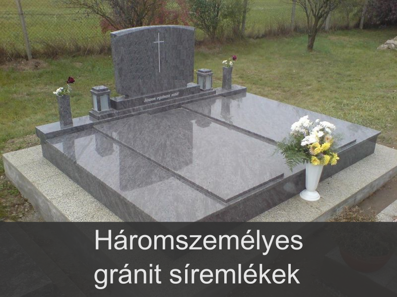 Háromszemélyes gránit síremlékek, kripták